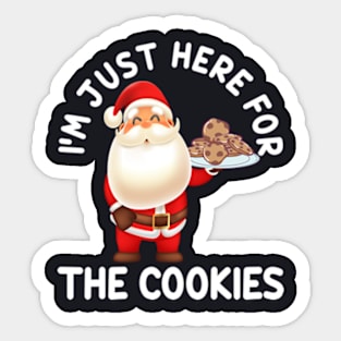 I M Just Here For The Cookies Sticker